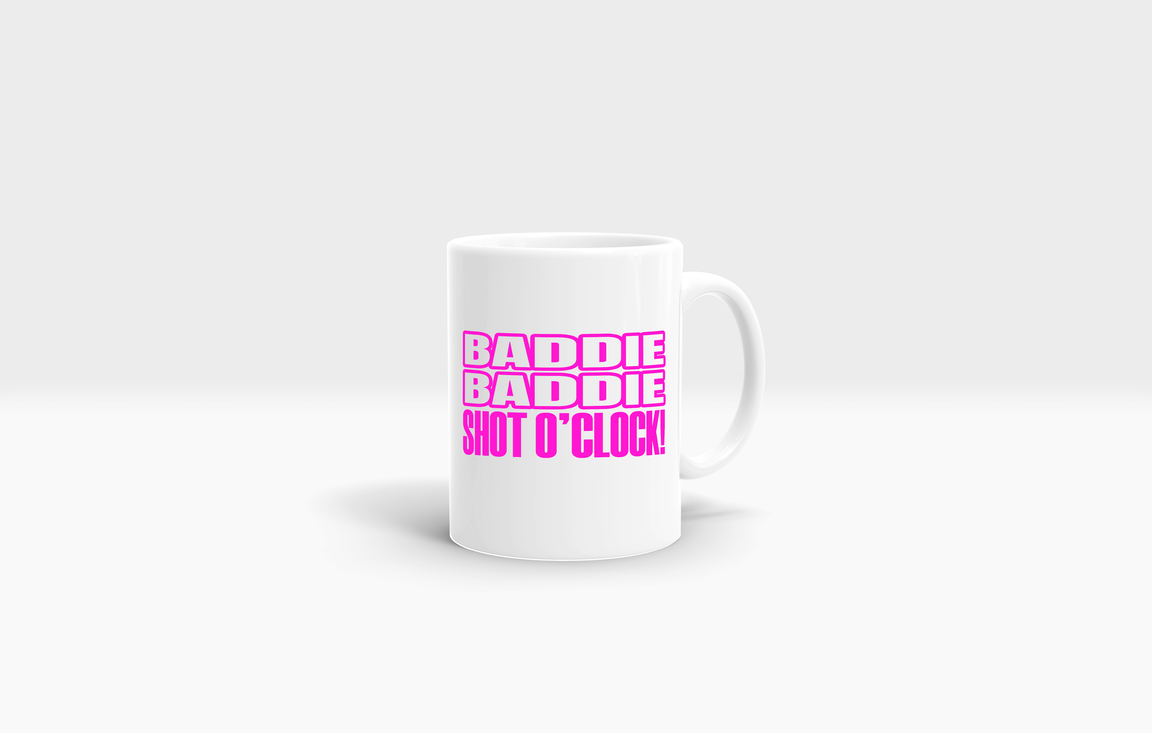 "Baddie Baddie" Mug